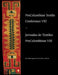 PreColumbian Textile Conference VIII / Jornadas de Textiles PreColombinos VIII by Lena Bjerregaard