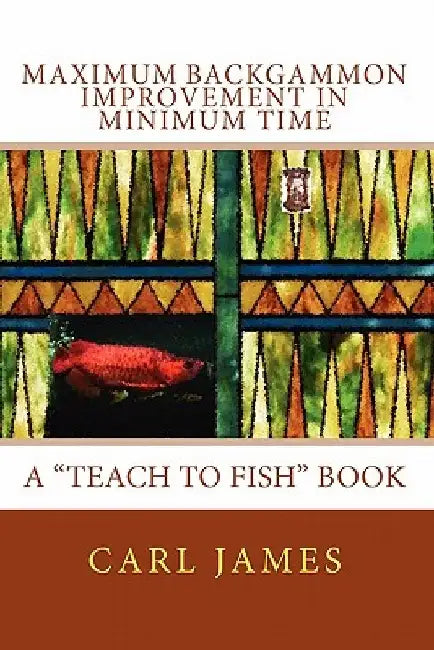 Maximum Backgammon Improvement in Minimum Time by Ross Wayne