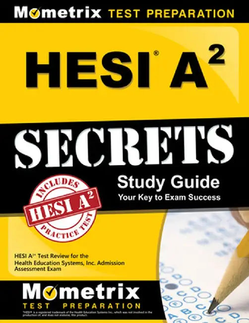 HESI A2 Secrets: Study Guide by Mometrix Media LLC