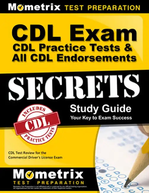 CDL Exam Secrets, Practice Test & All Endorsements Secrets, Study Guide: CDL Test Review for the Commercial Driver's License Exam by Mometrix Media