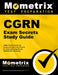 CGRN Exam Secrets, Study Guide: CGRN Test Review for the American Board of Certification for Gastroenterology Nurses (ABCGN) RN Examination by Mometrix Media