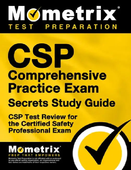 Csp Exam Secrets Study Guide: CSP Test Review for the Certified Safety Professional Exam by Mometrix Media LLC