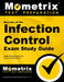 Secrets of the Infection Control Exam Study Guide: DANB Test Review for the Infection Control Exam by Mometrix Media