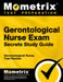 Gerontological Nurse Exam Secrets: Gerontological Nurse Test Review for the Gerontological Nurse Exam by Gerontological Nurse Exam Secrets Test P