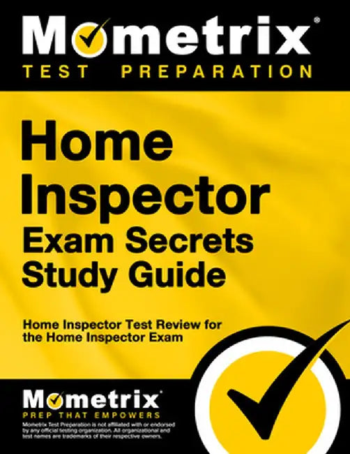 Home Inspector Exam Secrets, Study Guide: Home Inspector Test Review for the Home Inspector Exam by Mometrix Media LLC