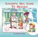 Grandpa Has Gone to Heaven by Suzanne Quinn