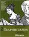 The Graphic Canon, Vol. 2: From Kubla Khan to the Bronte Sisters to the Picture of Dorian Gray by Kick, Russ