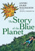 The Story of the Blue Planet by Andri Snaer Magnason