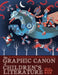 The Graphic Canon of Children's Literature: The World's Greatest Kids' Lit as Comics and Visuals by Russ Kick