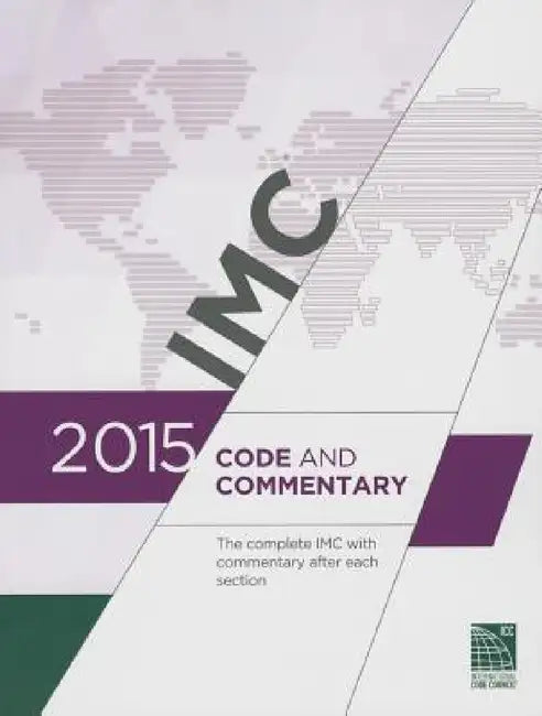 2015 International Mechanical Code Commentary by International Code Council