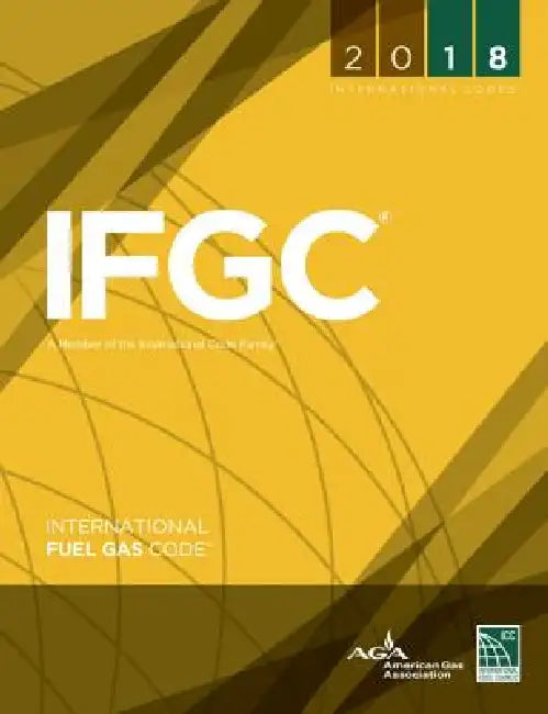2018 International Fuel Gas Code by International Code Council
