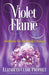 Violet Flame: Alchemy for Personal Change by Elizabeth Clare Prophet