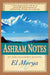 Ashram Notes by El Morya, Mark L. Prophet, Elizabeth Clare Prophet