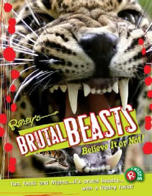 Ripley Twists: Brutal Beasts by Ripley's Believe It or Not