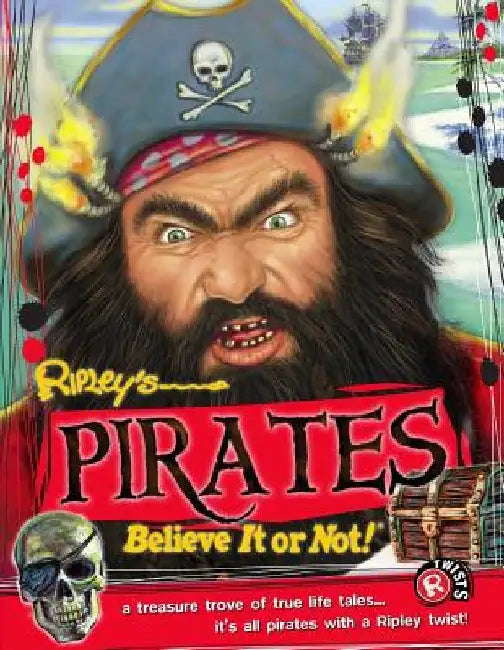 Ripley Twists: Pirates by Ripley Believe It or Not