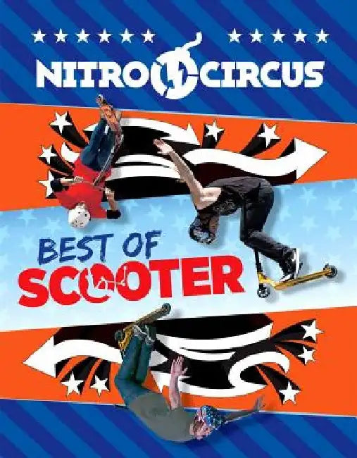 Nitro Circus Best of Scooter by Ripley's Believe It or Not!