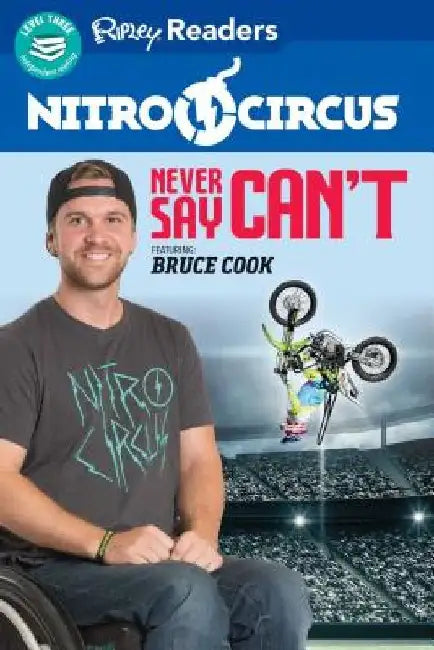 Nitro Circus Level 3: Never Say Can't Ft. Bruce Cook by Ripley's Believe It or Not!