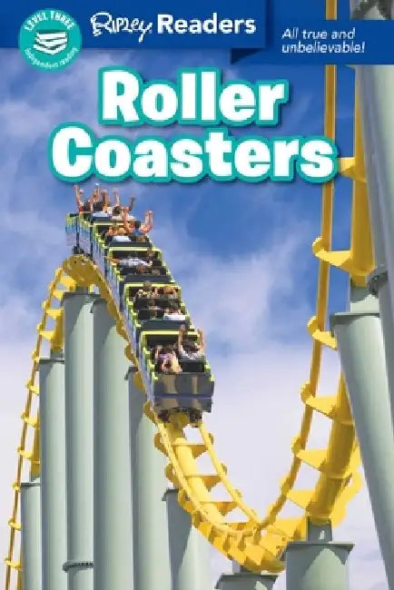 Ripley Readers Level3 Lib Edn Roller Coasters by Ripley's Believe It or Not!