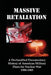 Massive Retaliation: A Declassified Documentary History of American Military Plans for Nuclear War 1950-1985 by Lenny Flank