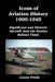 Icons of Aviation History 1900-1945: Significant and Historic Aircraft And the Stories Behind Them by Lenny Flank