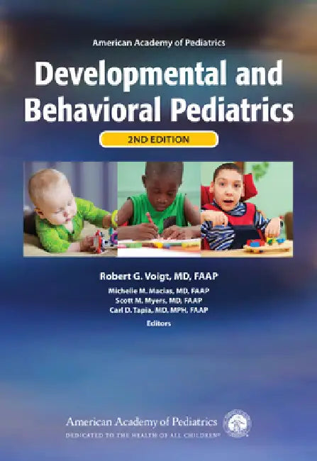 Aap Developmental and Behavioral Pediatrics by Aap Section on Developmental and Behavio, MD Faap Voigt Robert G., MD Faap Macias Michelle M.