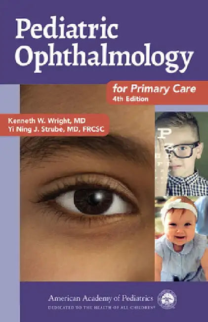 Pediatric Ophthalmology for Primary Care by Kenneth W. Wright