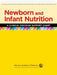 Newborn and Infant Nutrition: A Clinical Decision Support Chart by American Academy Of Pediatrics (Aap)
