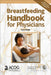 Breastfeeding Handbook for Physicians by American Academy of Pediatrics, American College of Obstetricians and Gy, Richard Schanler