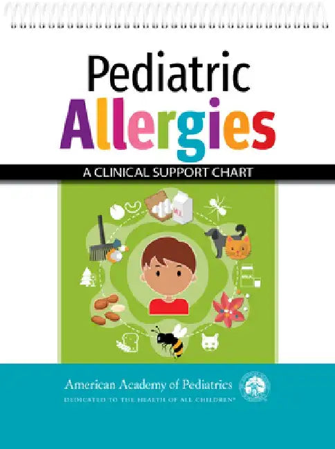 Pediatric Allergies: A Clinical Support Chart by American Academy Of Pediatrics (Aap)