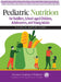 Pediatric Nutrition for Toddlers, School-Aged Children, Adolescents, and Young Adults: A Clinical Support Chart by American Academy Of Pediatrics (Aap)