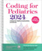Coding for Pediatrics 2024: A Manual for Pediatric Documentation and Payment by American Academy of Pediatrics Committee