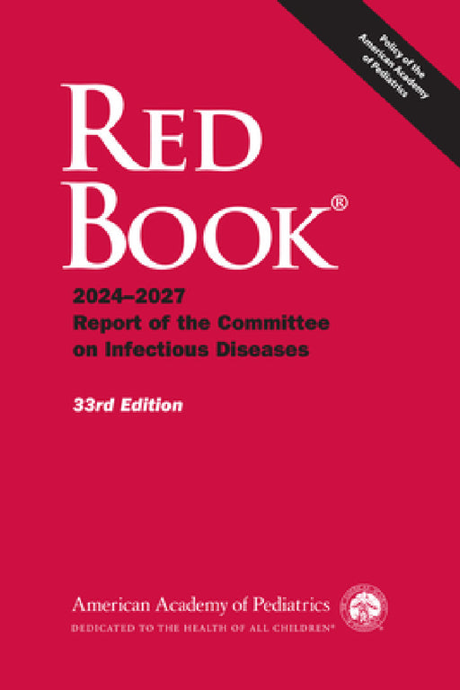 Red Book 2024: Report of the Committee on Infectious Diseases by David W. Kimberlin, Ritu Banerjee, Elizabeth Barnett