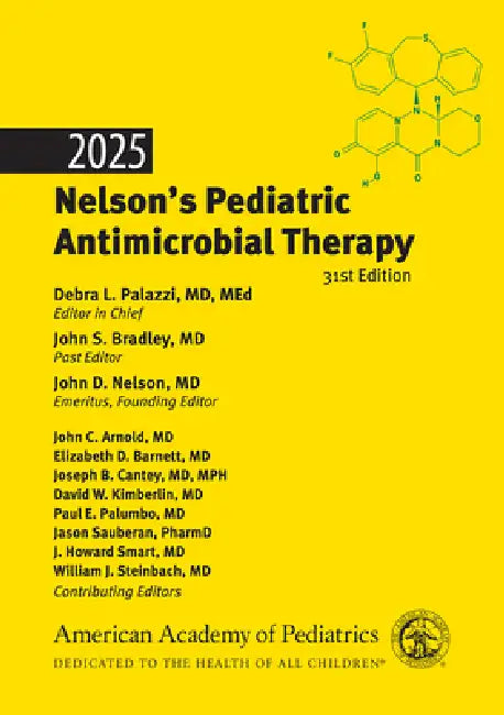 2025 Nelson's Pediatric Antimicrobial Therapy by Debra L. Palazzi, John S. Bradley, John D. Nelson