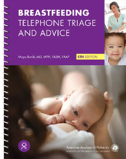 Breastfeeding Telephone Triage and Advice by Maya Bunik