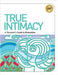 True Intimacy: A Survivor's Guide to Restoration by Williams, Angela