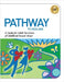 Pathway to Healing: A Guide for Adult Survivors of Childhood Sexual Abuse by Williams, Angela
