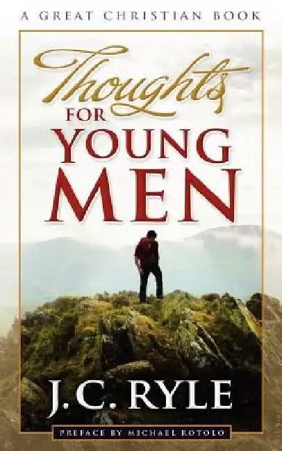 Thoughts For Young Men by John Charles Ryle