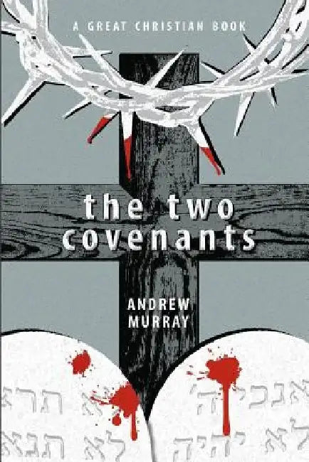 The Two Covenants by Michael Rotolo