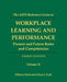 The ASTD Reference Guide to Workplace and Performance: Volume 2: Present and Future Roles and Competencies by Henry J. Sredl