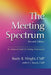 The Meeting Spectrum, 2nd Edition: An Advanced Guide for Meeting Professionals by E. J. Swiek Cmp