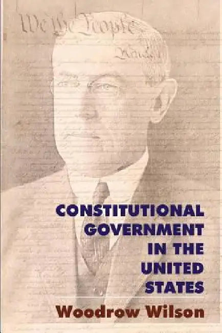 Constitutional Government in the United States by Michele Veade