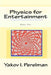 Physics for Entertainment: Book One by Y. I. Perelman