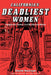 California's Deadliest Women: Dangerous Dames and Murderous Moms by David Kulczyk