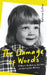 The Damage of Words by Katrina Collier