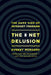 Net Delusion: The Dark Side of Internet Freedom by Evgeny Morozov