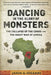 Dancing in the Glory of Monsters: The Collapse of the Congo and the Great War of Africa by Jason Stearns