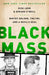 Black Mass: Whitey Bulger, the FBI, and a Devil's Deal by Dick Lehr