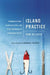 Island Practice: Cobblestone Rash, Underground Tom, and Other Adventures of a Nantucket Doctor by Pam Belluck