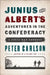 Junius and Albert's Adventures in the Confederacy: A Civil War Odyssey by Peter Carlson