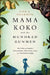 Mama Koko and the Hundred Gunmen: An Ordinary Family's Extraordinary Tale of Love, Loss, and Survival in Congo by Lisa J. Shannon